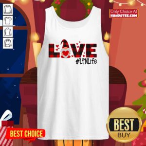 Awesome Gnome Love Valentine #LPN Life Tank top - Design by handstee.com
