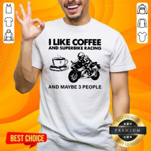 Awesome I Like Coffee 56 And Superbike Shirt - Design by Handstee.com
