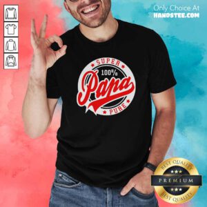 Awesome Super Papa 100 Percent Pure Stars Seal Shirt - Design by handstee.com