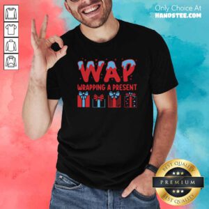 Awesome Wap Wrapping A Present Shirt - Design by handstee.com