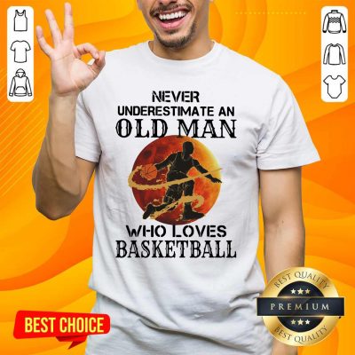 Confident An Old Man Who Loves Basketball 5 Shirt