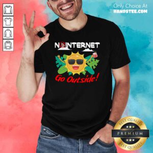 Cool No Internet Go Outside 7 Shirt - Design by Handstee.com