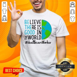 Excited In The World #Healthcare 2021 Shirt - Design By Handstee.com