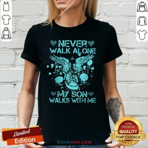 Frustrated Never Walk Alone My Son 8 Ladies Tee
