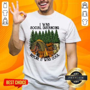 Funny 19 I Was Social Distancing Shirt - Design by Handstee.com