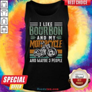 Funny I Like Bourbon And 3 People Tank Top - Design by Handstee.com
