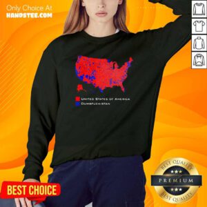 Funny Republican Version United States America Vs. Dumbfuckistan SweatShirt