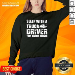 Funny Sleep With A Truck Driver 2 Sweater - Design By Handstee.com