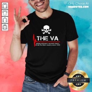 Funny The VA Giving Veterans A Chance 24 Shirt - Design by Handstee.com