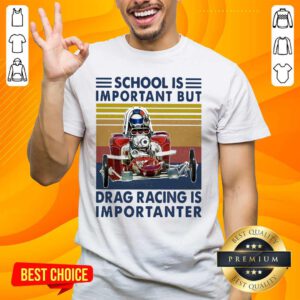 Good 6 School Important Drag Racing Shirt - Design by Handstee.com