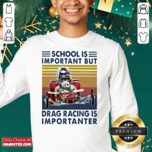 Good 6 School Important Drag Racing SweatShirt - Design by Handstee.com