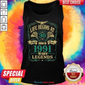 Good Life Begins At 30 Born In 1991 Tank Top - Design by Handstee.com
