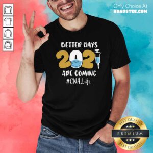 Good Nurse 2021 CNA Life Shirt - Design by Handstee.com