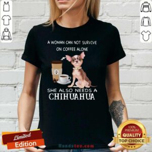 Good Woman 31 Can Not Survive On Coffee V-neck - Design by Handstee.com
