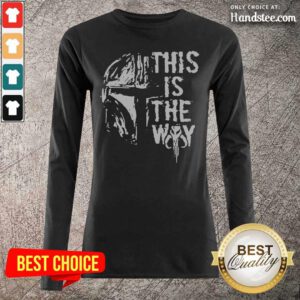 Great 2 The Mandalorian This Is The Way Long-Sleeved