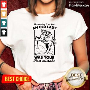 Great An Old Lady Was Your Cowboy 2 Ladies Tee