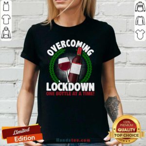 Great Overcoming Lockdown One Bottle Wine 8 Ladies Tee