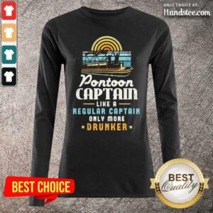 Great Pontoon Captain Like A Drunker 1 Long-Sleeved - Design By Handstee.com