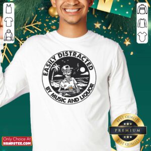 Happy Easily Distracted By Music 66 Liquor SweatShirt - Design by Handstee.com