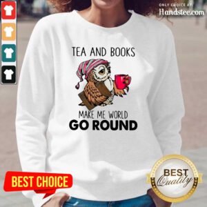 Happy So Owl Tea And Books Go Round 2 Long-Sleeved