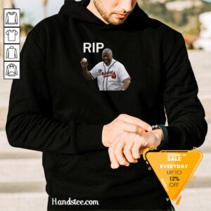 Happy Rip Hank Aaron Braves 2021 Hoodie - Design By Handstee.com