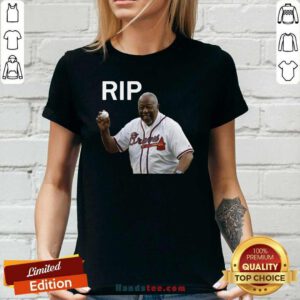 Happy Rip Hank Aaron Braves 2021 Ladies Tee - Design By Handstee.com