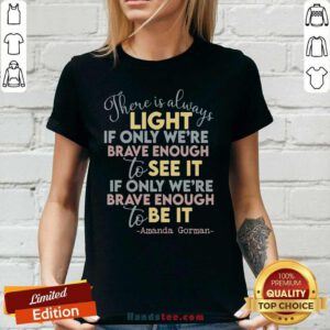 Happy There Is Always Light Only 1 Ladies Tee - Design By Handstee.com