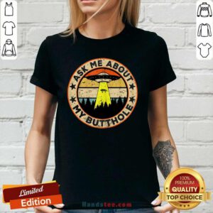 Happy UFO So Ask Me About My Butthole 2 Ladies Tee