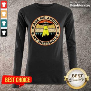 Happy UFO So Ask Me About My Butthole 2 Long-Sleeved