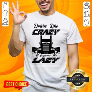 Hot 46 Drivin Like Crazy Shirt - Design by Handstee.com