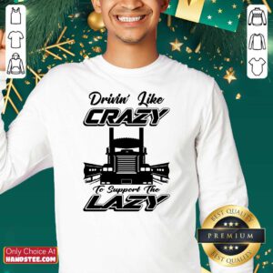 Hot 46 Drivin Like Crazy SweatShirt - Design by Handstee.com