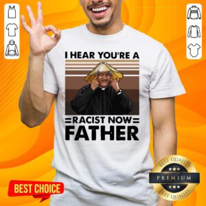 Hot A 16 Racist Now Father Vintage Shirt - Design by Handstee.com