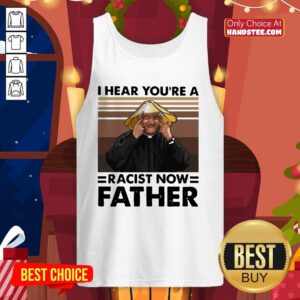 Hot A 16 Racist Now Father Vintage Tank Top - Design by Handstee.com