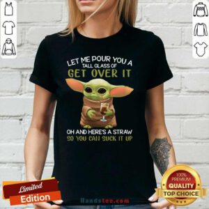 Hot Baby Yoda Pour A Tall Glass 65 V-neck - Design by Handstee.com