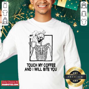 Hot Touch 22 Coffee I Will Bite SweatShirt - Design by Handstee.com