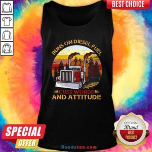 Hot Trucker Run On Diesel Fuel 37 Tank Top - Design by Handstee.com