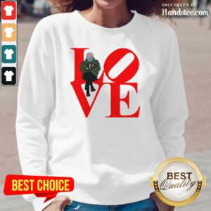 Hurt Love Bernie Sanders 2021 Valentine Long-Sleeved