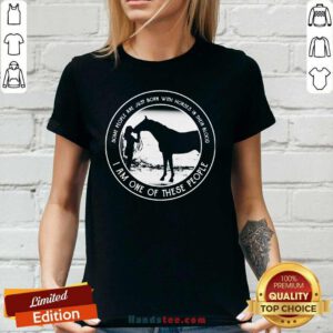 Hurt Just Born With Horses In Blood Ladies Tee