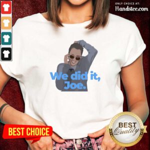 Hurt The Best Biden Harris Merch To 2021 Ladies Tee