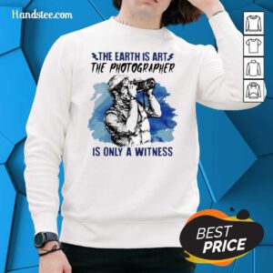 Hurt The Earth Is Art Is Only A Witness Man 3 Sweater