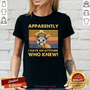 Jaded I Have An Attitude Who Knew Cow 8 Ladies Tee