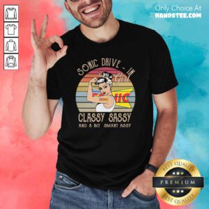 Jealous Sonic Drive In Girl Classy Sassy And A Bit Smart Assy 26 Vintage Retro Shirt - Design by Handstee.com