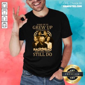 Grew Up Listening To Radiohead 1 Shirt - Design by Handstee.com
