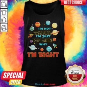 New Im Just Explaining Im Right 6 Tank Top - Design by Handstee.com