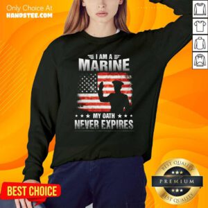 Nice I Am A Marine 1 My Oath SweatShirt - Design by Handstee.com