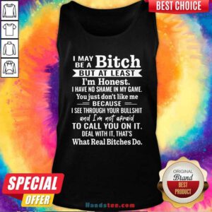 Nice I May Bitch 14 At Least Tank Top - Design by Handstee.com