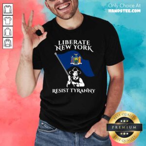 Nice Liberate New York Tyranny 14 Shirt - Design by Handstee.com