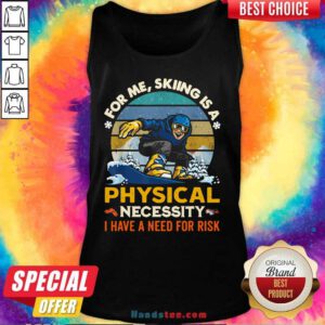 Nice Skiing A 6 Physical Necessity Tank Top - Design by Handstee.com