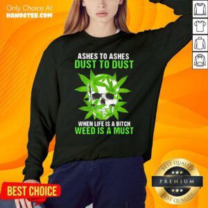 Original Ashes To Dust Is A 8 Must SweatShirt - Design by Handstee.com
