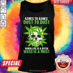 Original Ashes To Dust Is A 8 Must Tank Top - Design by Handstee.com